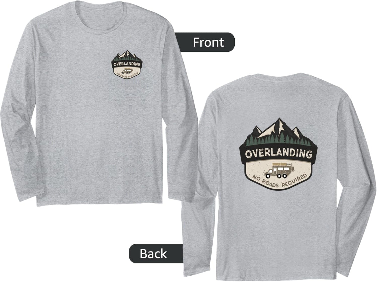 Overlanding 4x4 Off-Road Adventure Explore No Roads 2-Sided Long Sleeve T-Shirt - Adult Unisex Heather Grey
