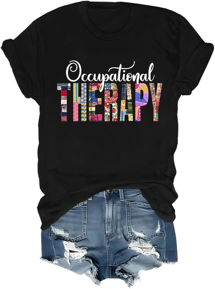 Occupational Therapy Shirt, Occupational Therapy T-Shirt - As Pictured