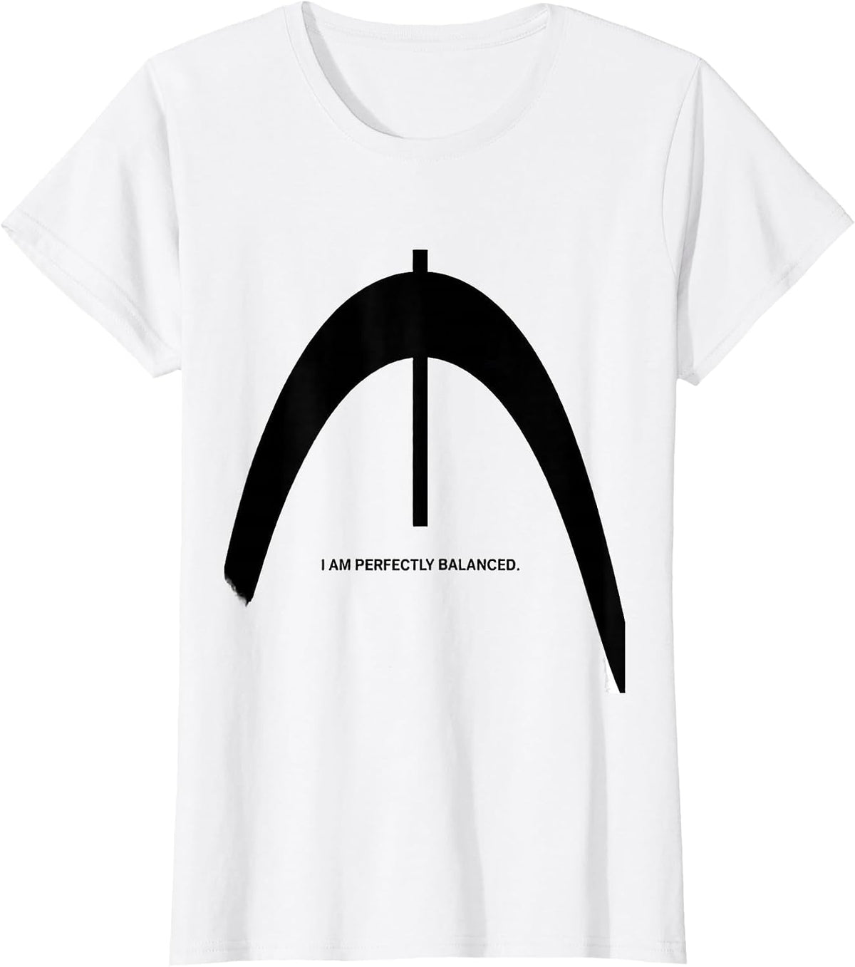 I Am Perfectly Balanced Funny Science Chemistry Teacher Gift T-Shirt - White
