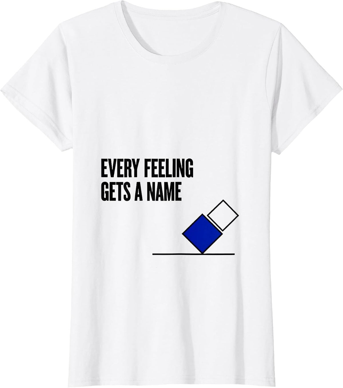 Every Feeling Gets A Name School Counselor Mental Health T-Shirt - White