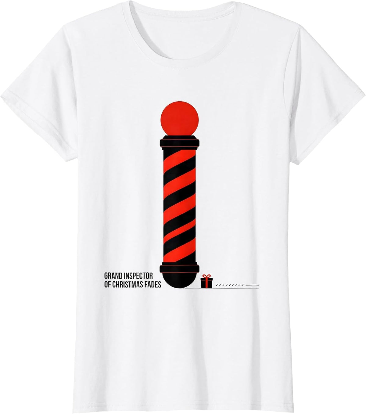 Grand Inspector Of Christmas Fades Funny Barber Hairstylist T-Shirt - White