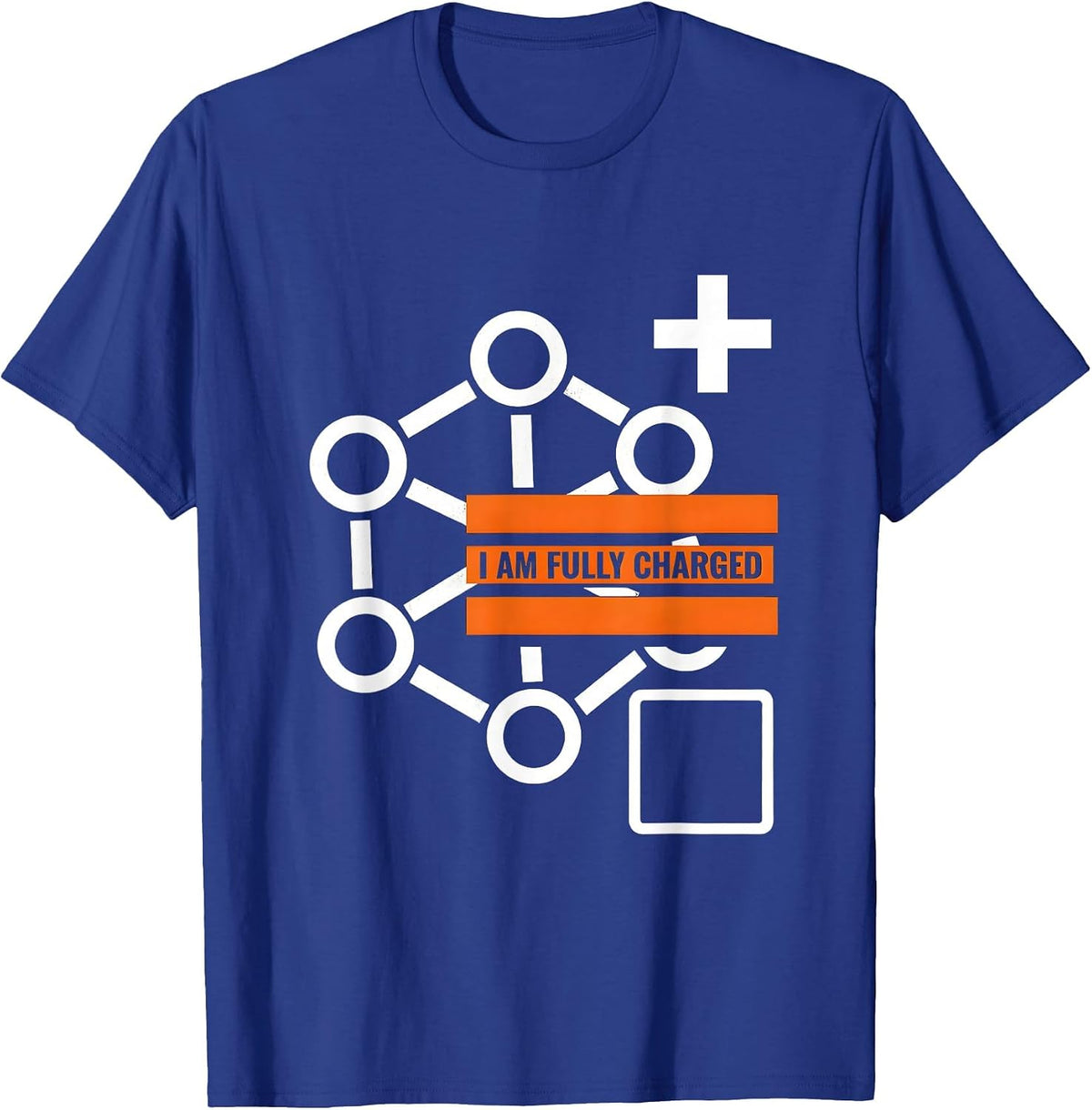 I Am Fully Charged Brutalist Chemistry Nerd Humor Gift T-Shirt - Royal Blue