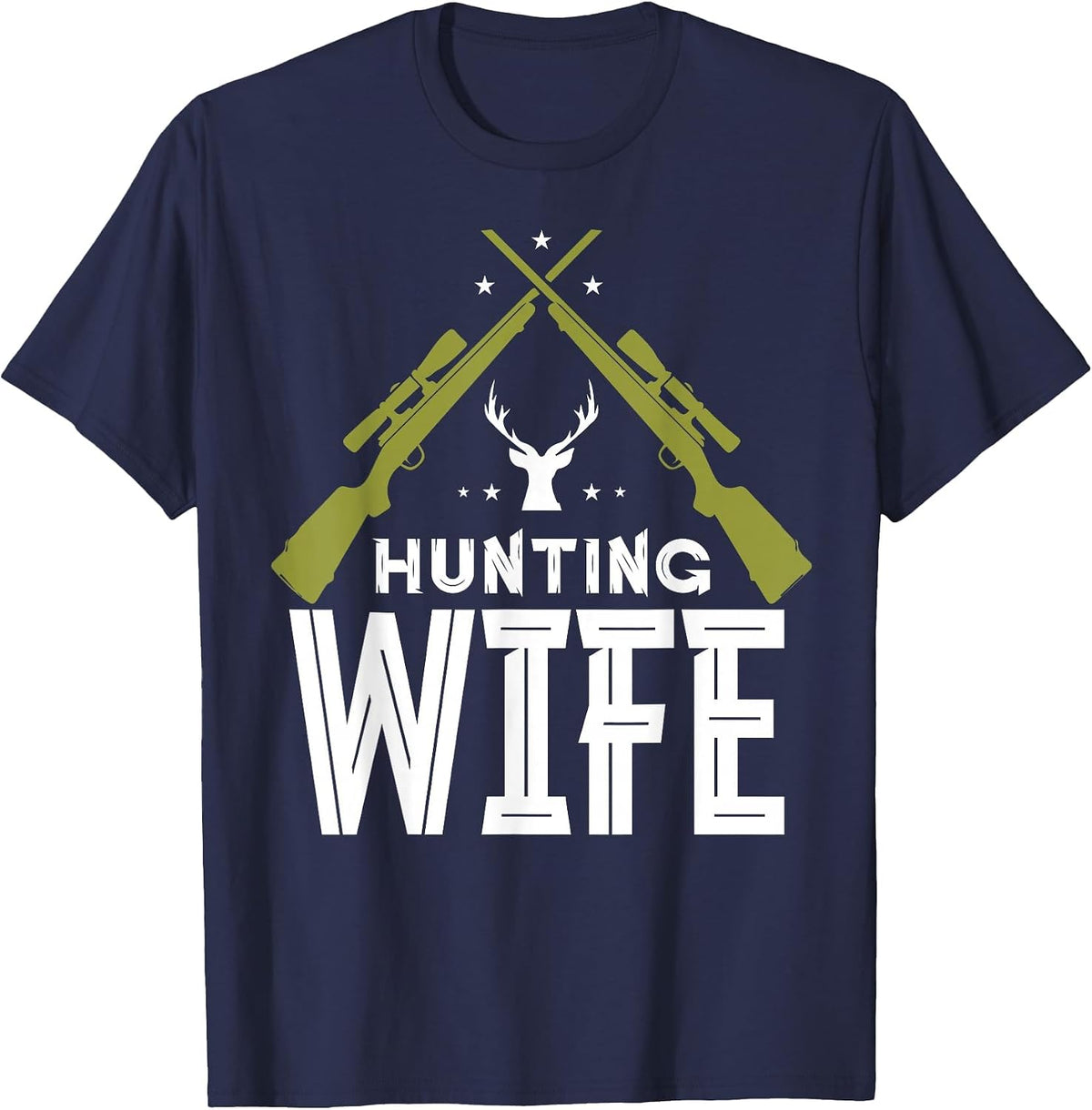 Hunting Wife Deer Hunter Hunt Hunters T-Shirt - Navy Blue