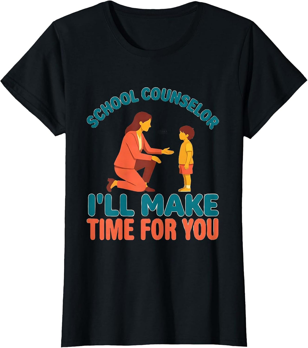 School Counselor I’ll Make Time For You Funny T-Shirt - Black