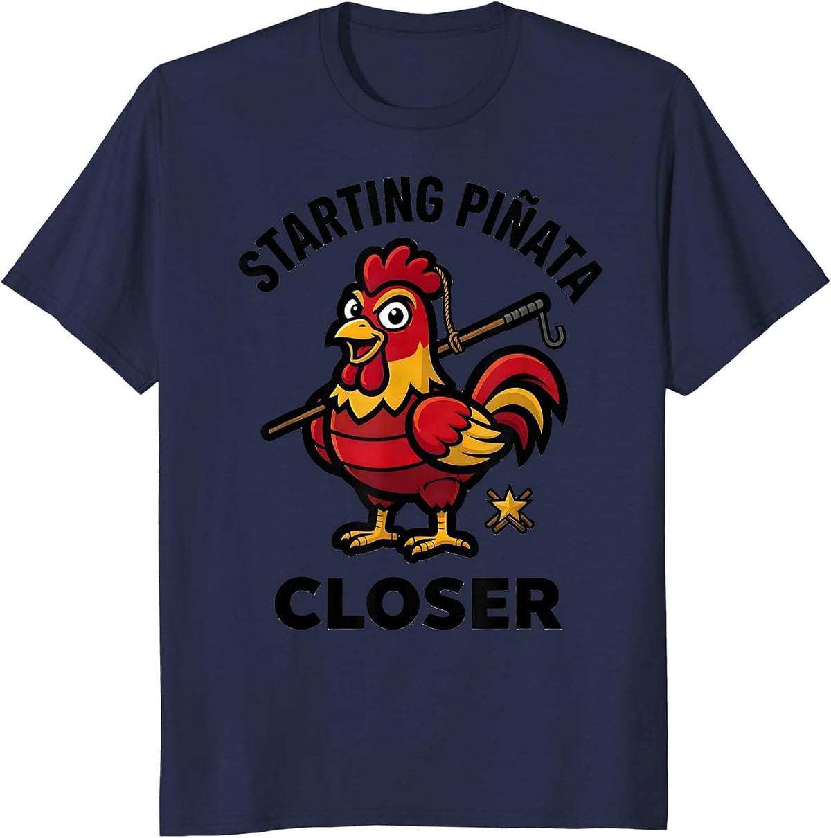 Starting Piñata Closer Funny Cinco De Mayo Party Costume T-Shirt - Navy Blue