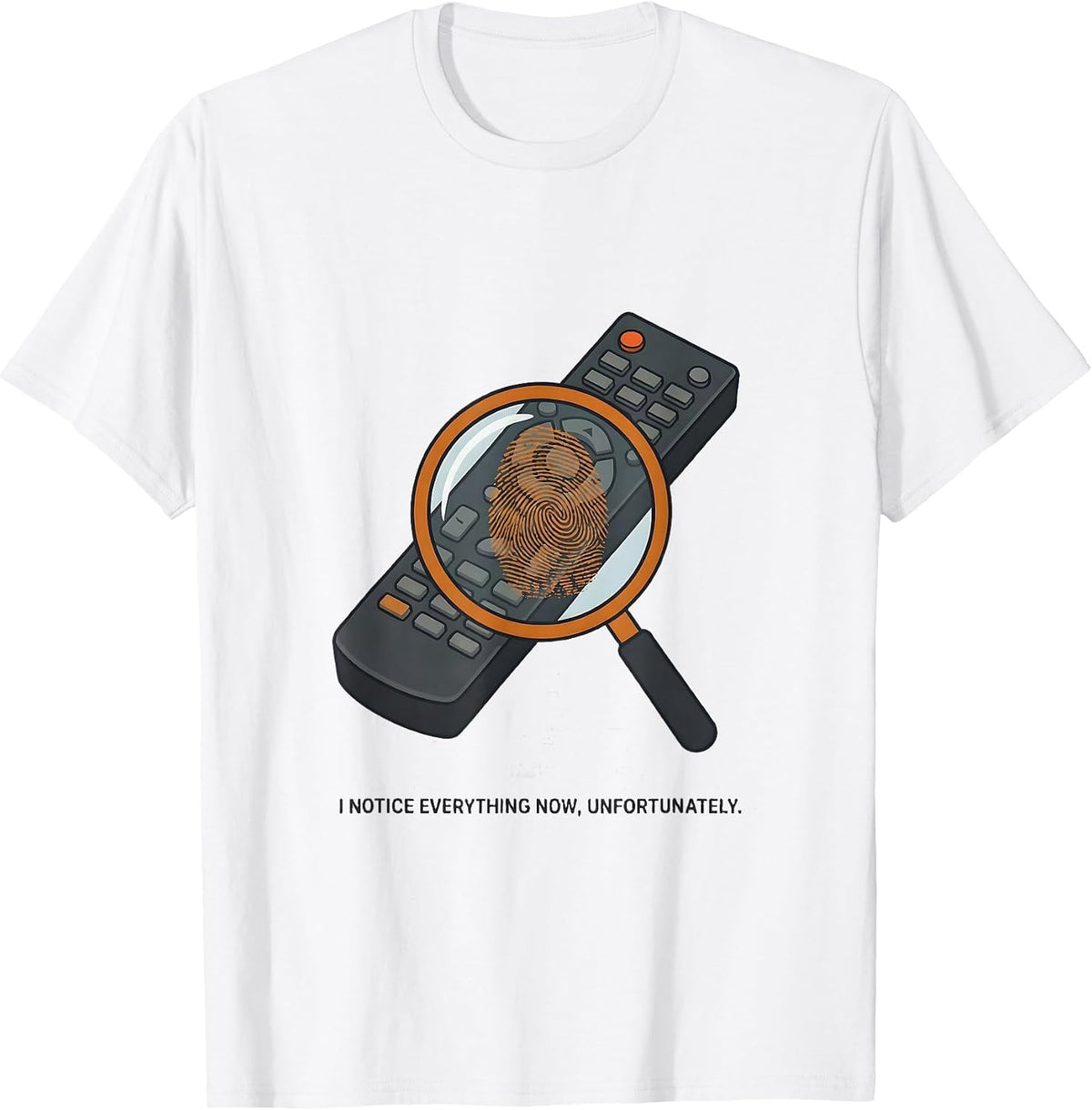 Men's I Notice Everything Now, Unfortunately Funny True Crime Fan T-Shirt - White
