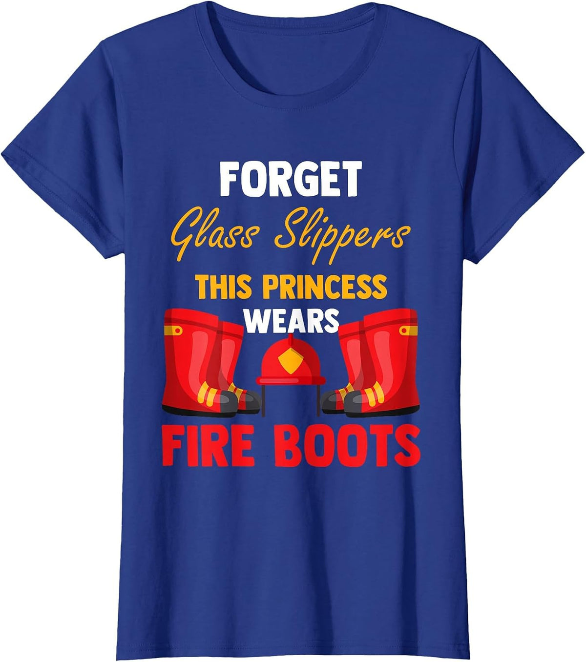 Firewomen Heroes Female Firefighter Women Fire Boots T-Shirt - Royal Blue