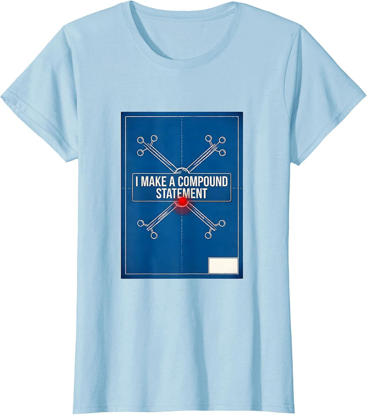 I Make A Compound Statement Technical Blueprint Chemistry T-Shirt - Baby Blue