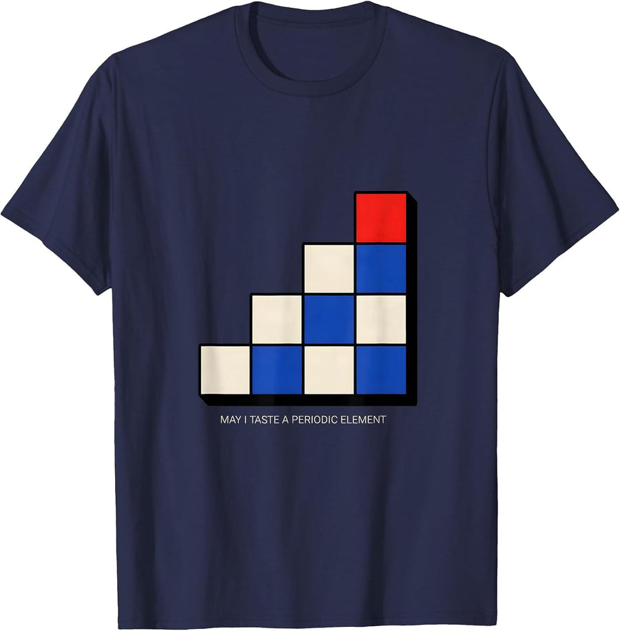 May I Taste A Periodic Element Funny Periodic Table Teacher T-Shirt - Navy Blue