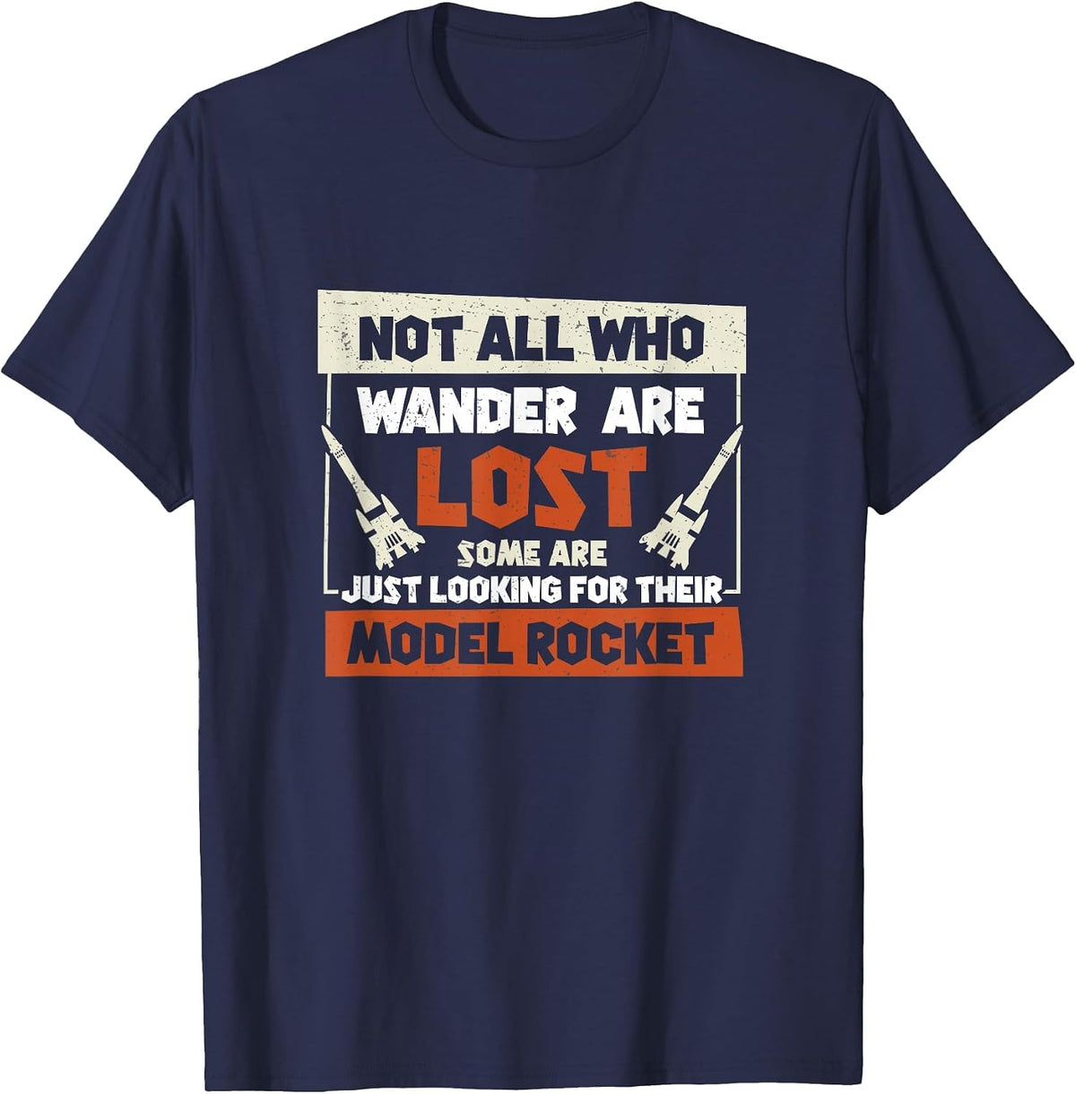 Model Rocket Just Looking for Funny Rocket Science T-Shirt - Navy Blue