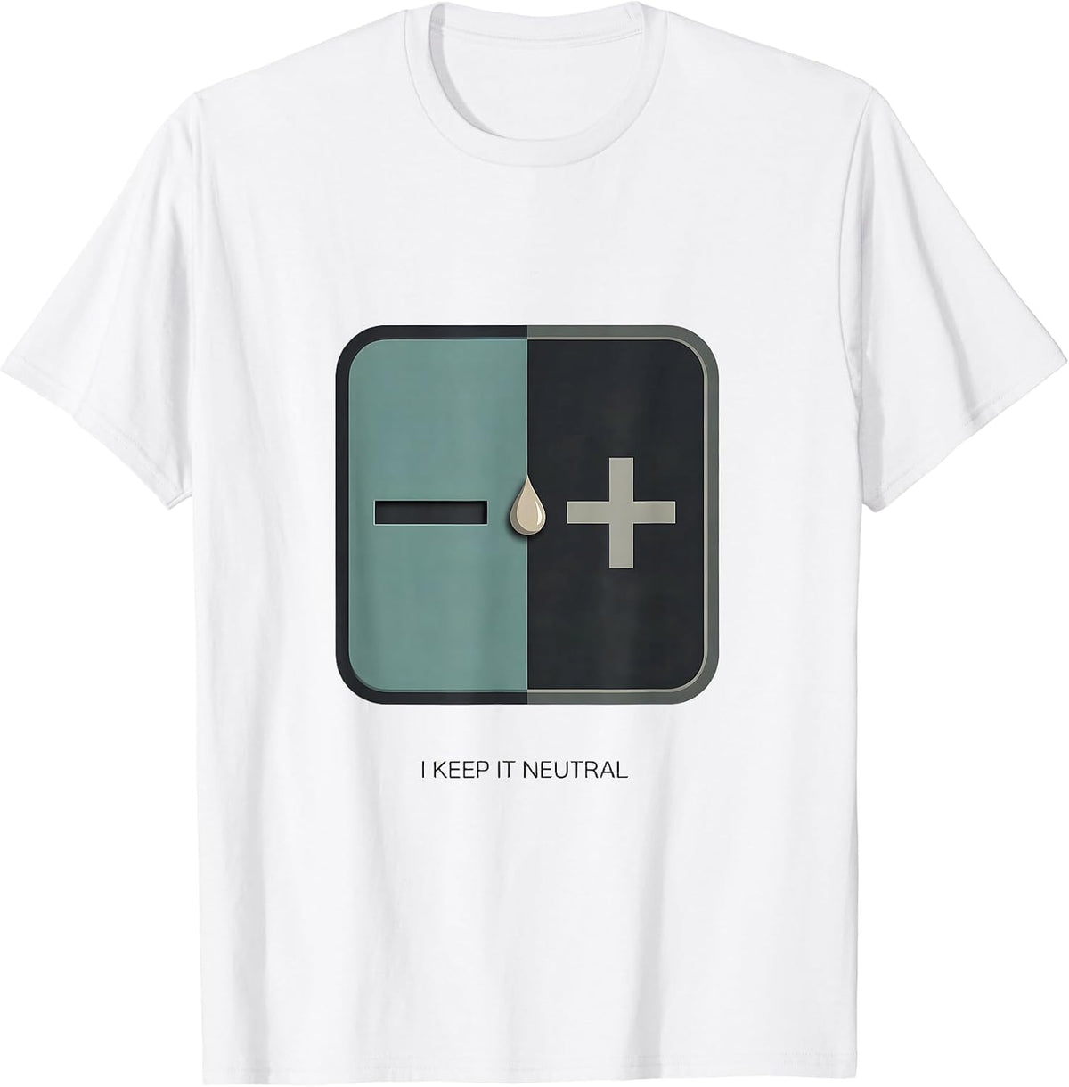 Men's I Keep It Neutral Minimalist Chemistry Humor Science Nerd T-Shirt - White