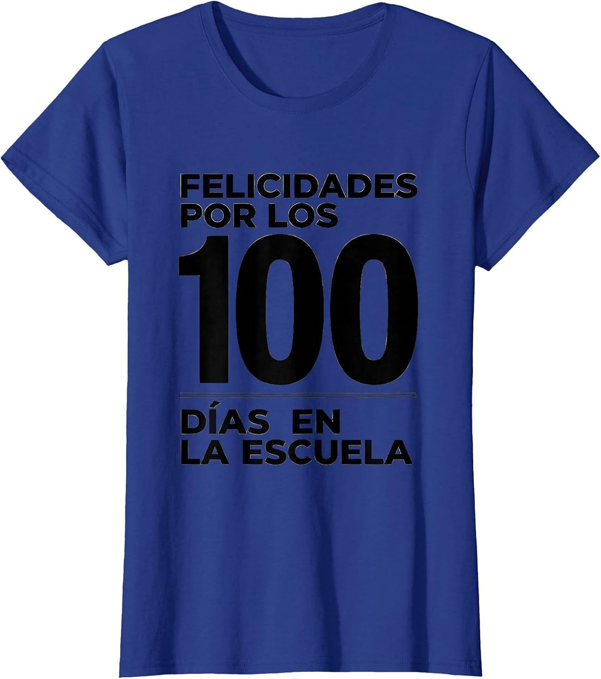 Women's Felicidades por los 100 días en la escuela Spanish Teacher T-Shirt - Royal Blue