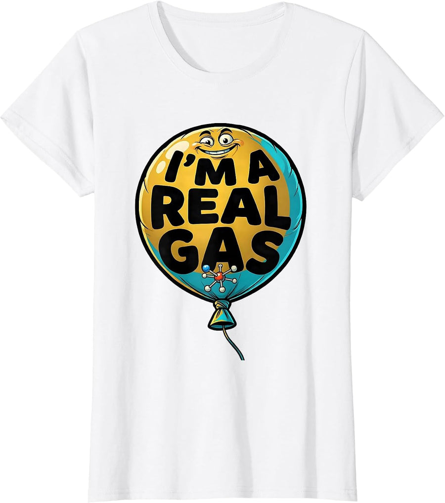 Women's I'm A Real Gas Funny Chemistry Science Nerd Humor T-Shirt - White