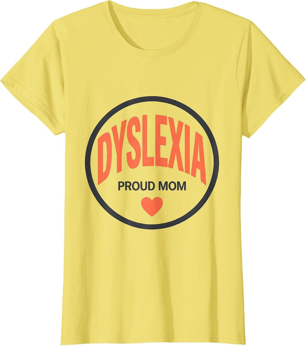 Proud Dyslexia Mom Awareness October Family Matching T-Shirt - Lemon Yellow