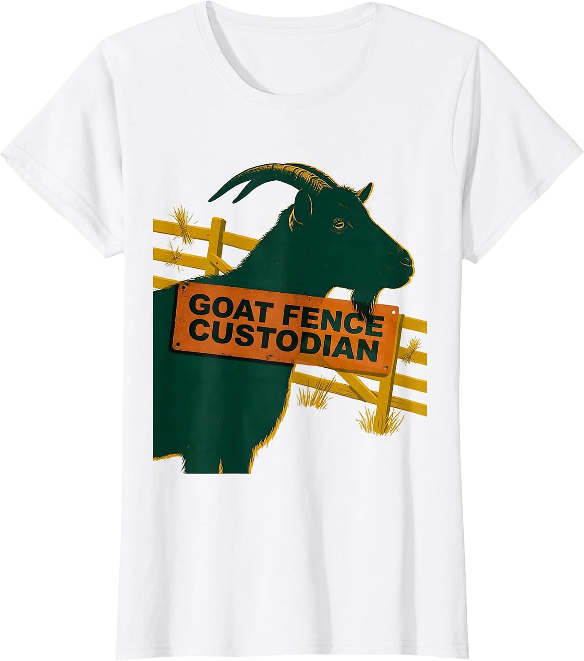 Women's Goat Fence Custodian Funny Goat Owner Farmer Humor T-Shirt - White