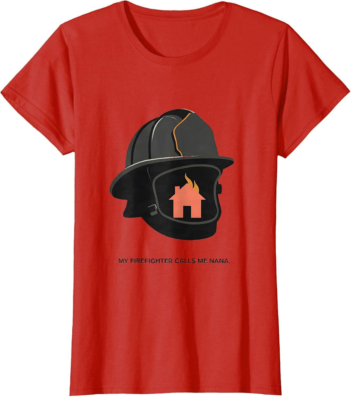Women's My Firefighter Calls Me Nana Funny Firefighter Family Thin T-Shirt - Red