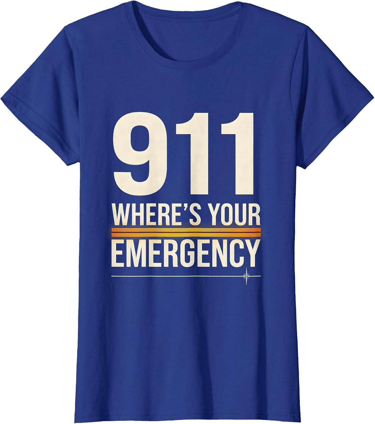 Women's 911 Where's Your Emergency Custom Console Dispatcher First T-Shirt - Royal Blue