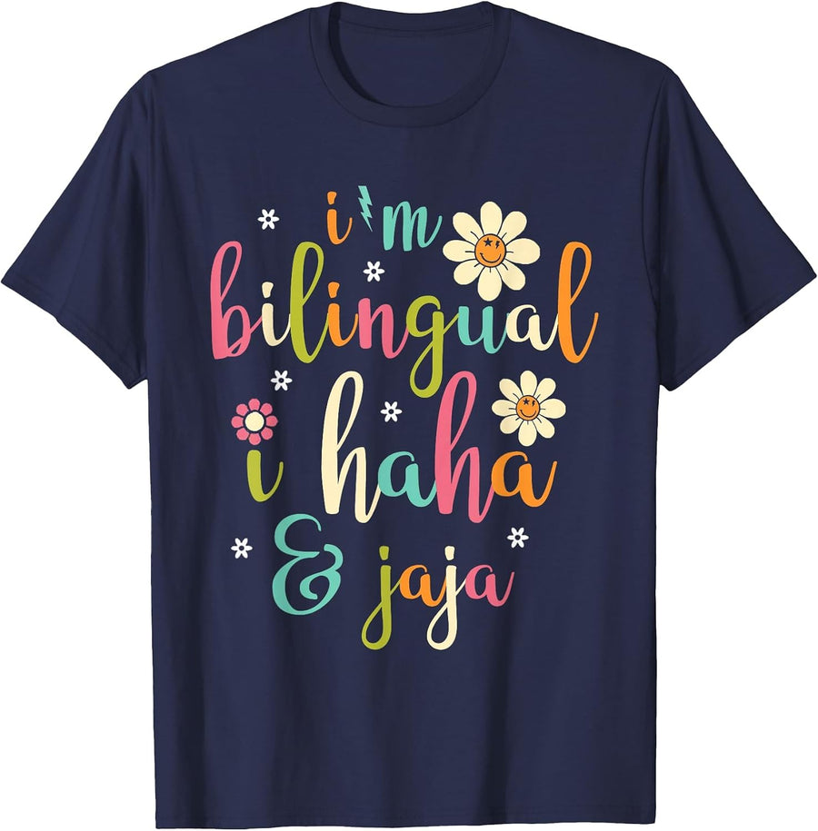 I’m Bilingual I Haha and Jaja Spanish Teacher Bilingual T-Shirt - Navy Blue