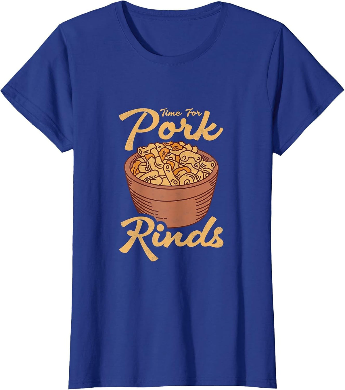 Time for Pork Rinds, Keto T-Shirt - Royal Blue