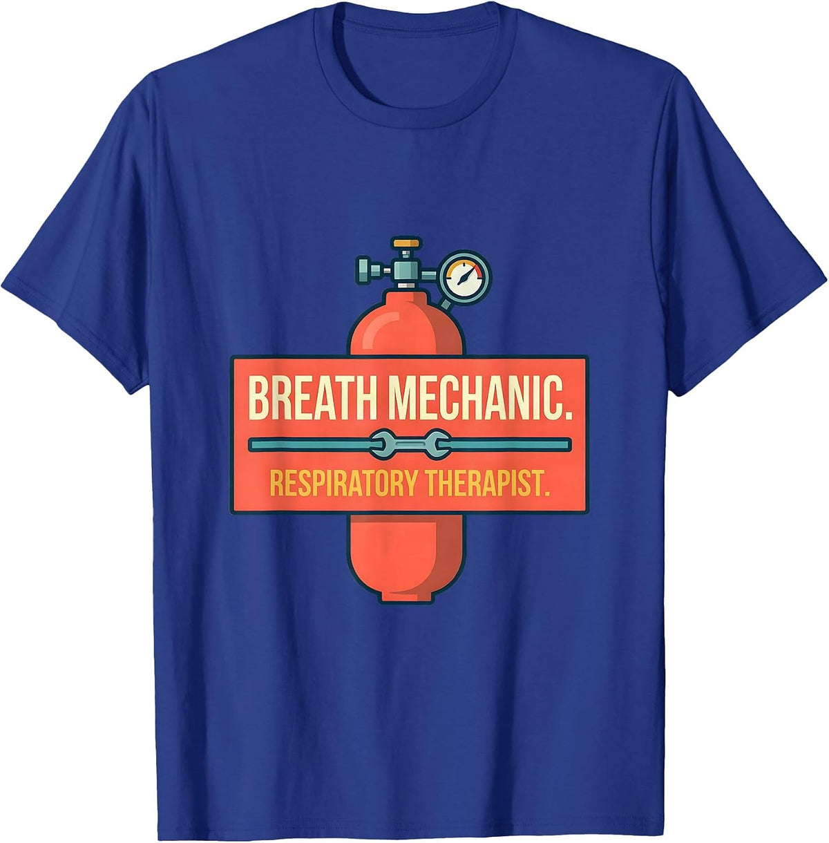 Breath Mechanic Respiratory Therapist Occupational Humor T-Shirt - Royal Blue