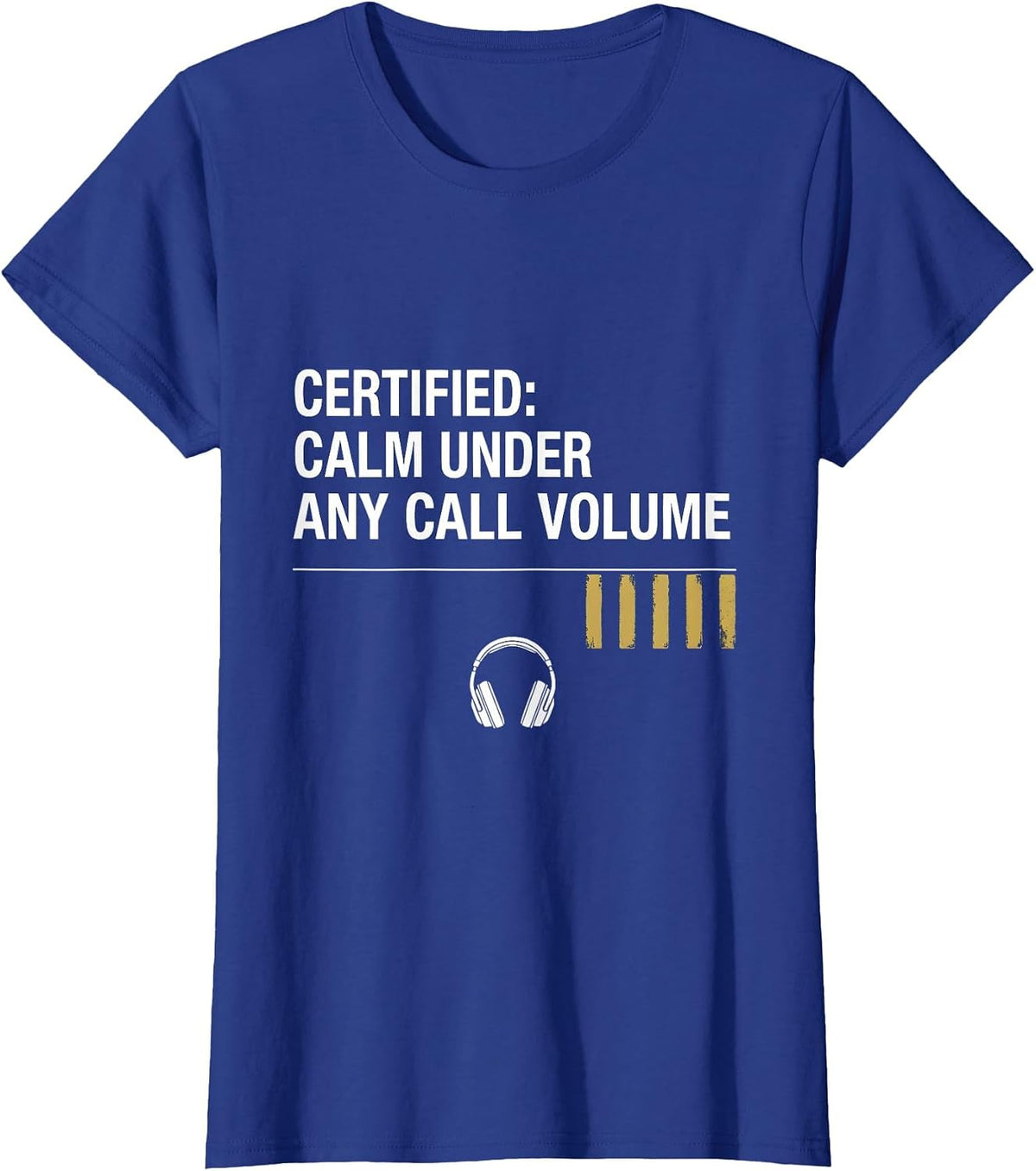 Women's Certified: Calm Under Any Call Volume 911 Dispatcher Thin T-Shirt - Royal Blue