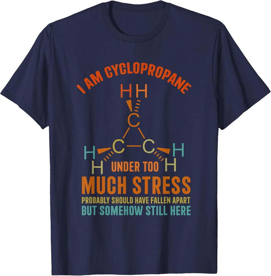 Organic Chemistry Nerd Cyclopropane Stress Joke T-Shirt - Navy Blue