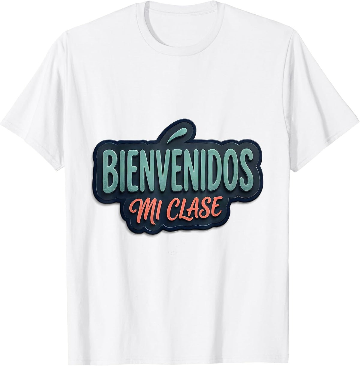 Men's Bienvenidos Mi Clase Bold Rounded Bilingual Spanish Teacher T-Shirt - White
