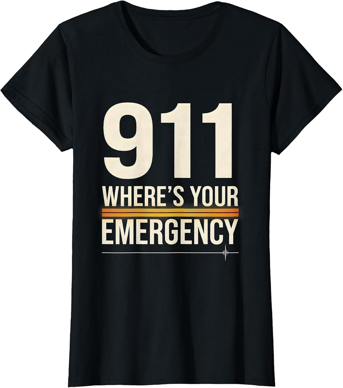 Women's 911 Where's Your Emergency Custom Console Dispatcher First T-Shirt - Black