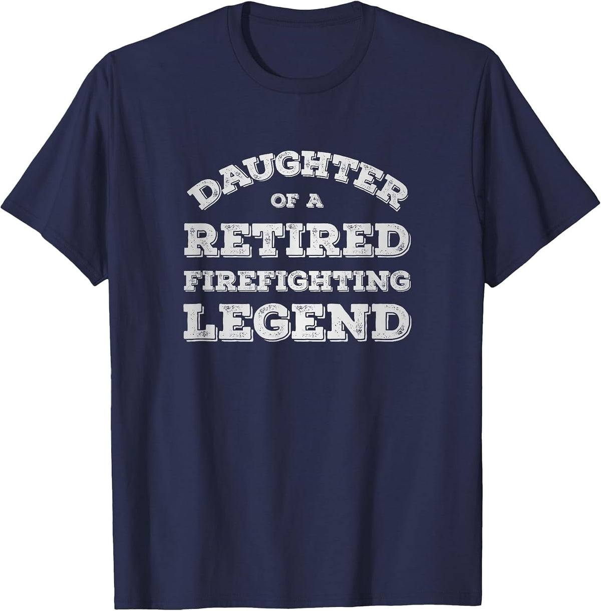 Proud Daughter of A Retired Firefighter Fireman Retirement T-Shirt - Navy Blue