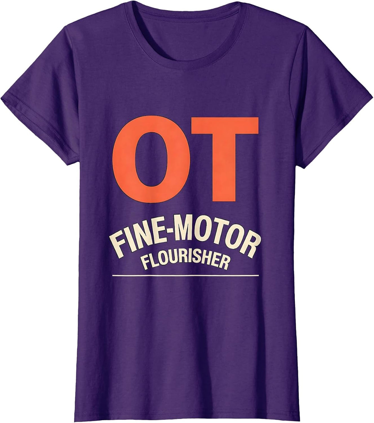 Women's OT Fine-Motor Flourisher Occupational Therapy OT Month Back T-Shirt - Purple