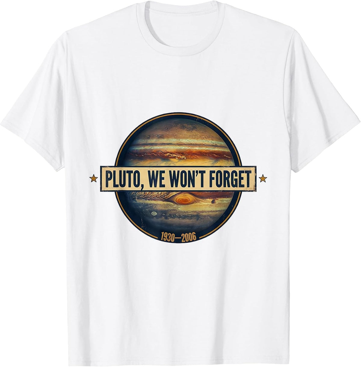 Men's Pluto, We Won't Forget Vintage Retro Astronomy Space Humor T-Shirt - White