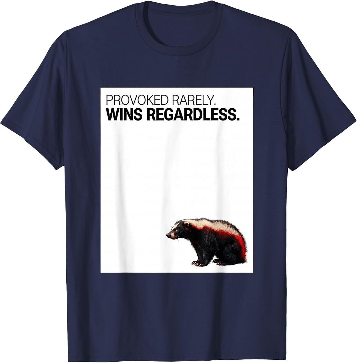 Men's Provoked Rarely Wins Regardless Funny Honey Badger Wildlife T-Shirt - Navy Blue