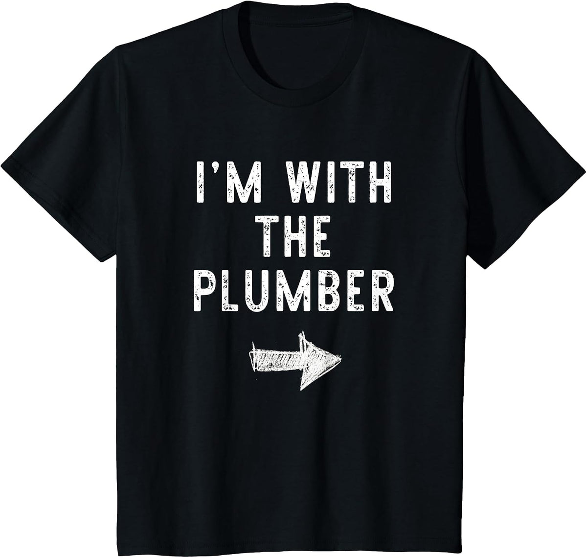 I’m with The Plumber Funny Halloween Couple Costume T-Shirt - Black