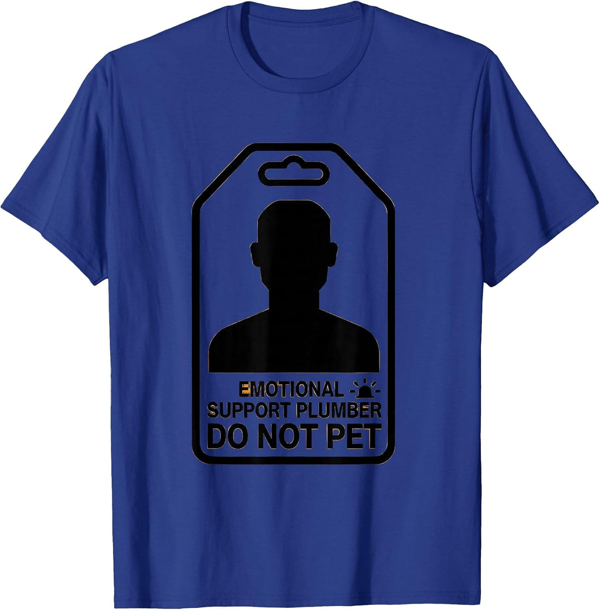 Emotional Support Plumber Do Not Pet Funny Novelty T-Shirt - Royal Blue