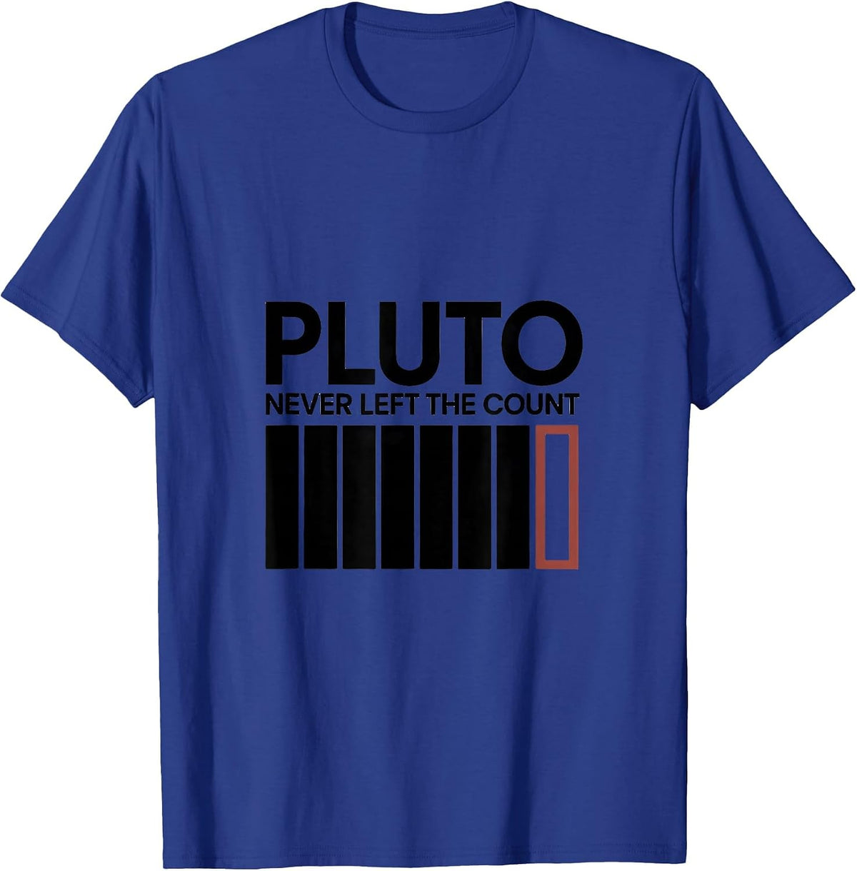 Pluto, Never Left The Count Funny Astronomy Space Enthusiast T-Shirt - Royal Blue