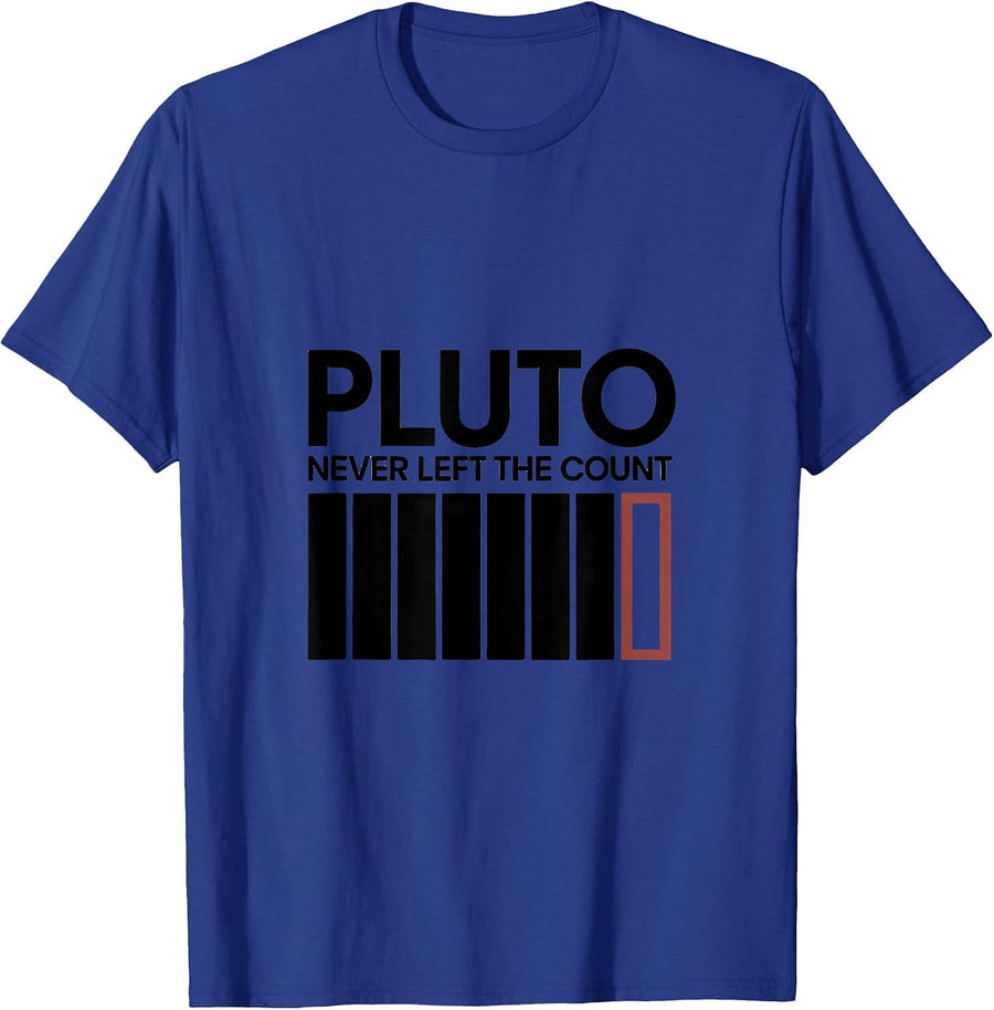Pluto, Never Left The Count Funny Astronomy Space Enthusiast T-Shirt - Royal Blue