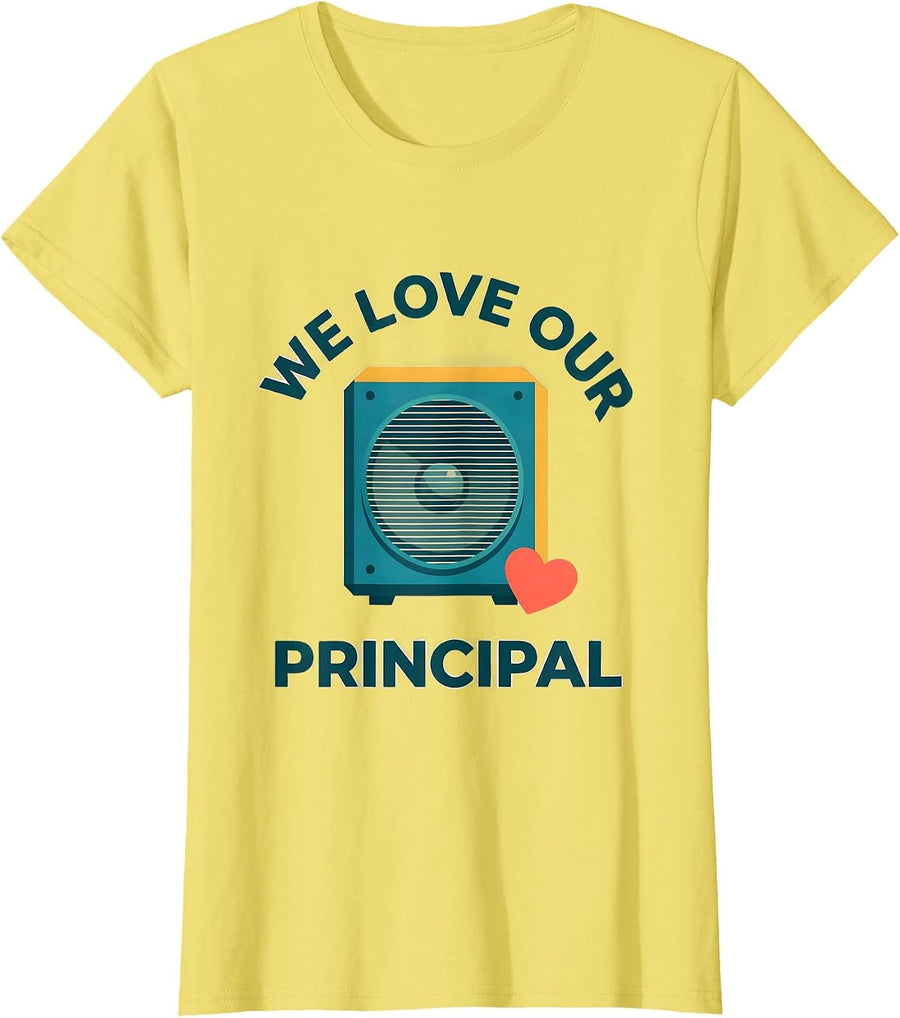 We Love Our Principal Funny Principal Appreciation Staff T-Shirt - Lemon Yellow