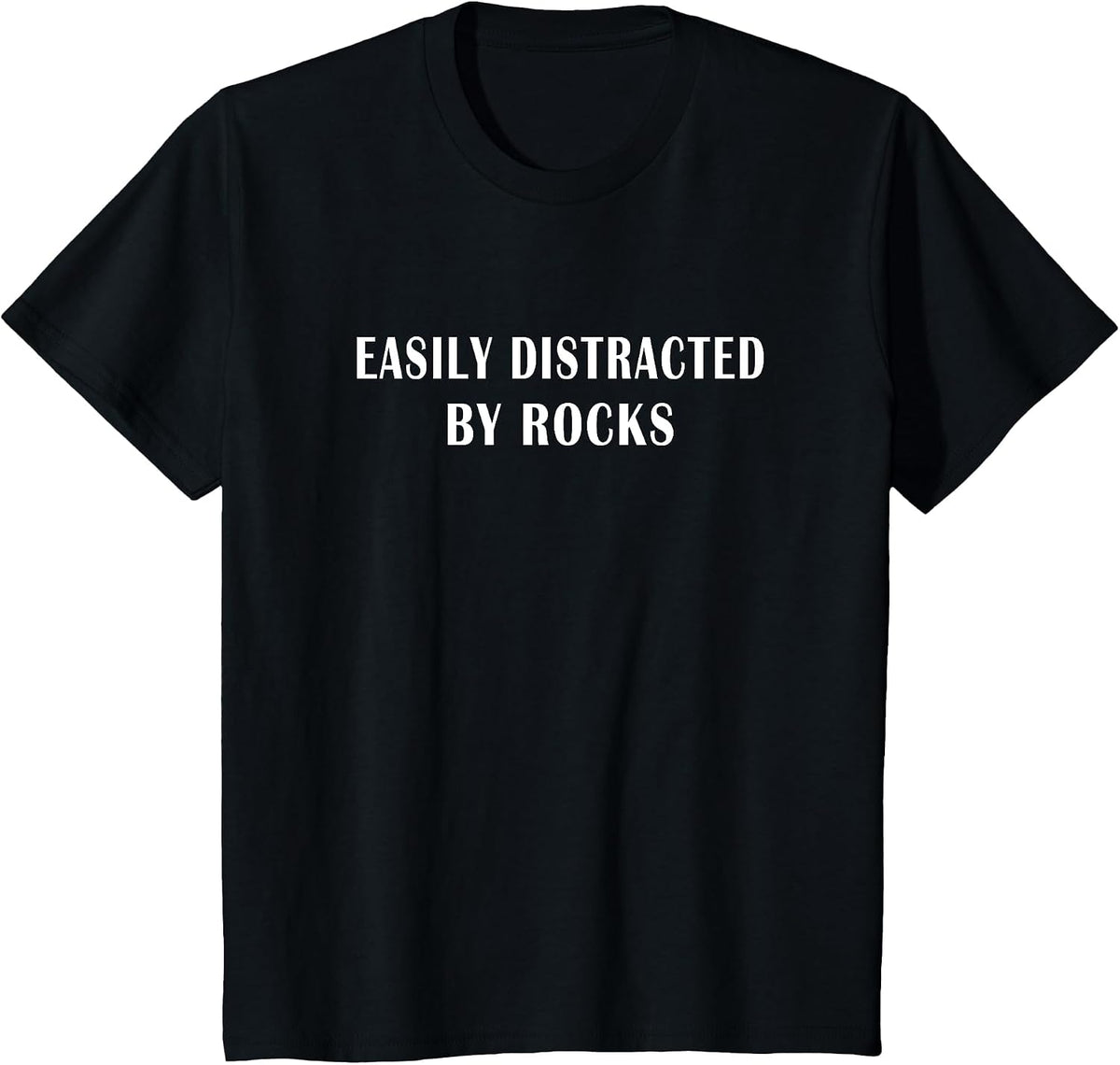 Easily Distracted by Rocks Geology Enthusiasts T-Shirt - Black