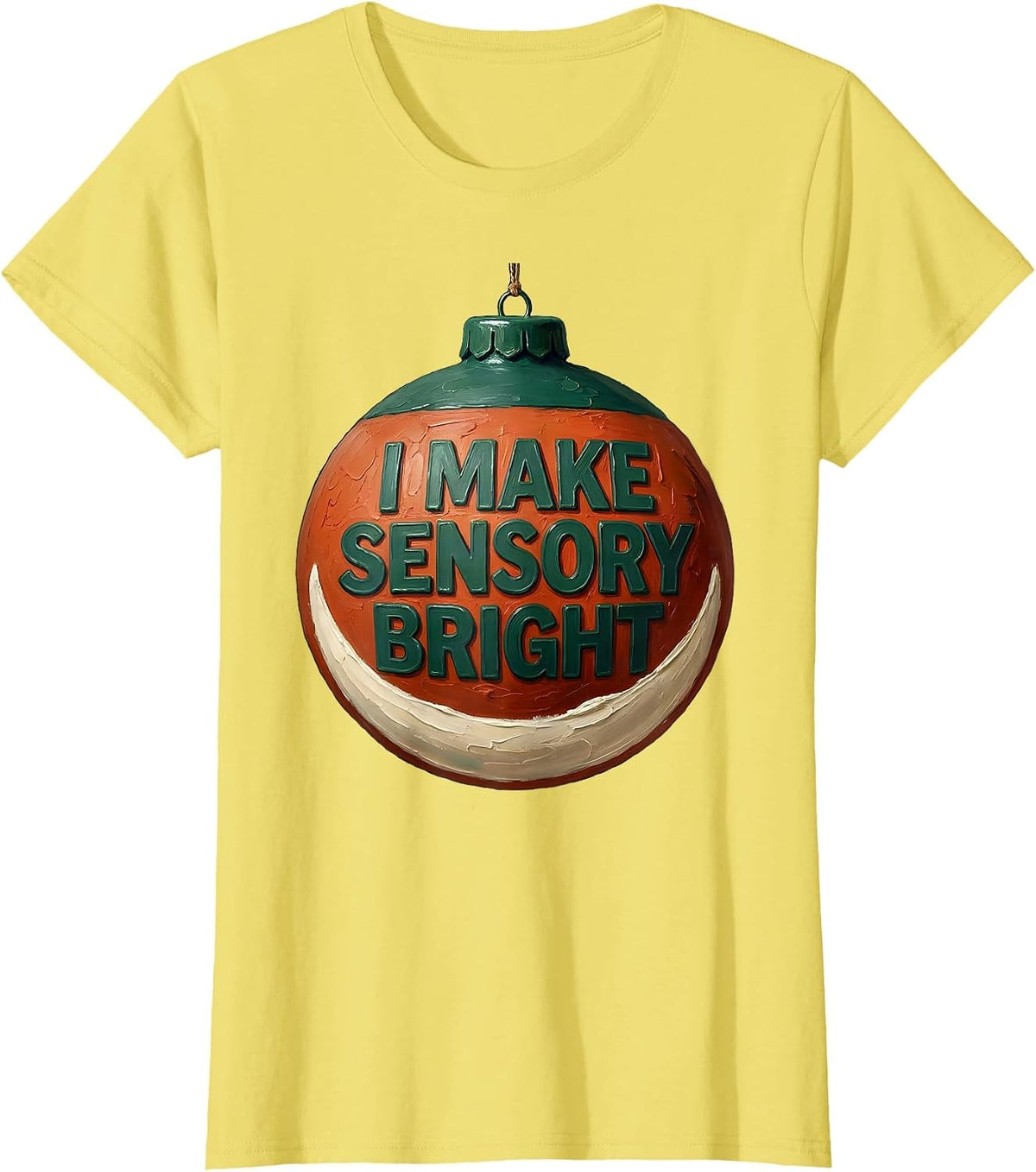 I Make Sensory Bright Occupational Therapist Christmas T-Shirt - Lemon Yellow