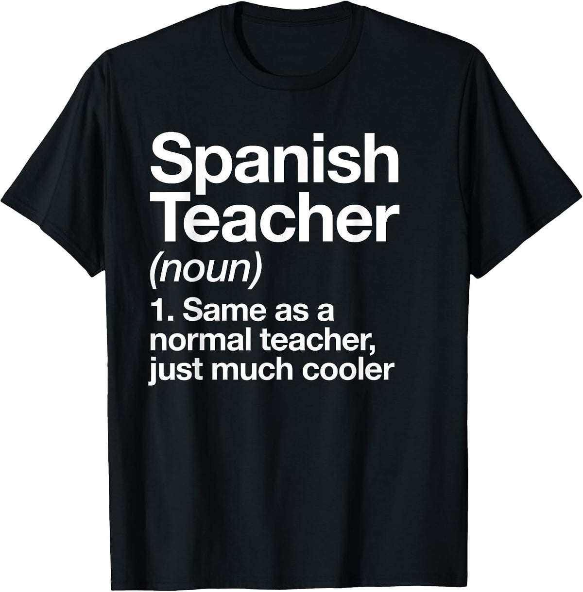 Spanish Teacher Definition Funny School T-Shirt - Black