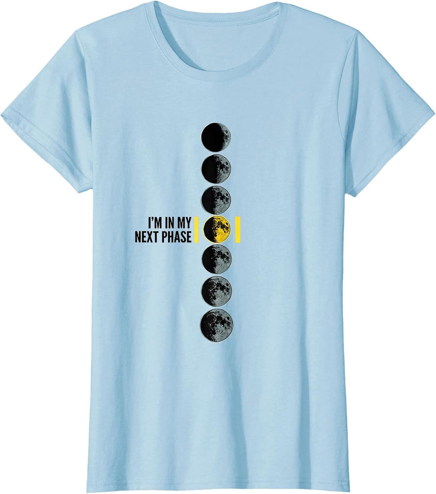 Women's I'm In My Next Phase Science Teacher Moon Phases Astronomy T-Shirt - Baby Blue