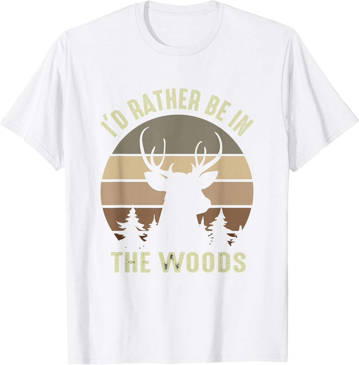 Men's Funny Vintage Camper I'd Rather Be in The Woods Deer Hunting T-Shirt - White