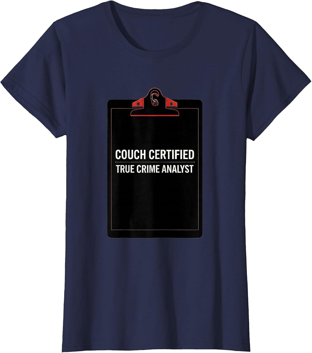 Women's Couch Certified True Crime Analyst Funny True Crime Fan T-Shirt - Navy Blue