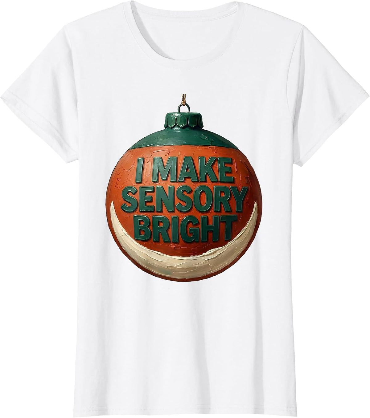 I Make Sensory Bright Occupational Therapist Christmas T-Shirt - White
