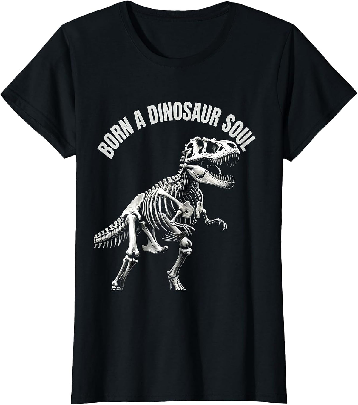 Born a Dinosaur Soul Dino Lover Design T-Shirt - Black
