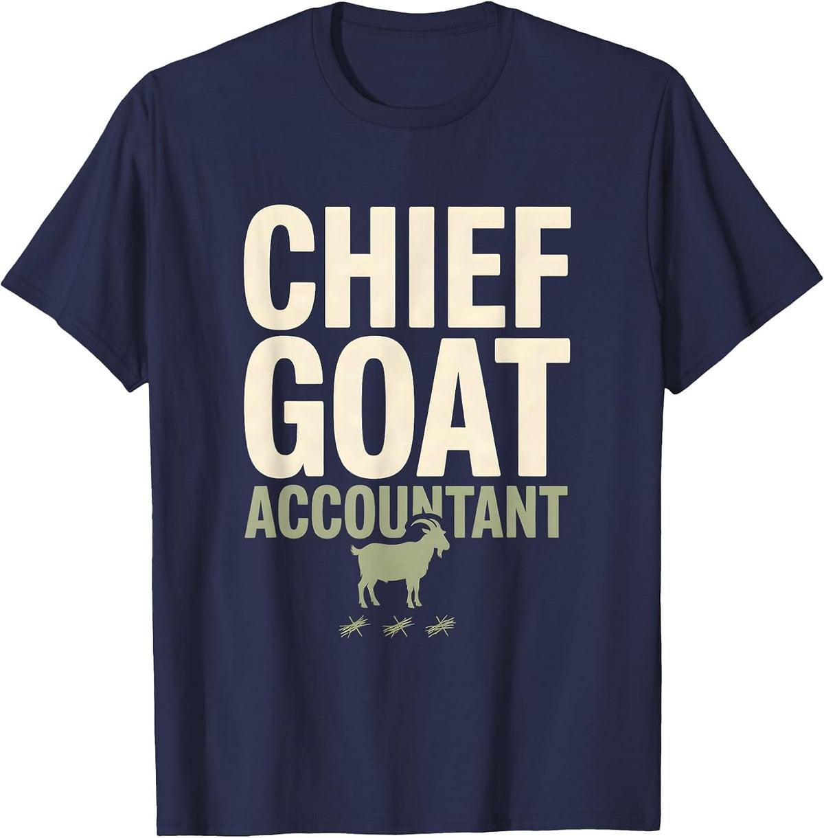 Men's Chief Goat Accountant Funny Goat Owner Farmer Humor T-Shirt - Navy Blue