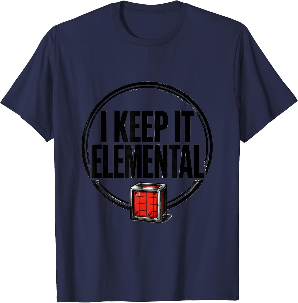 Men's I Keep It Elemental Funny Chemistry Periodic Table Nerd T-Shirt - Navy Blue