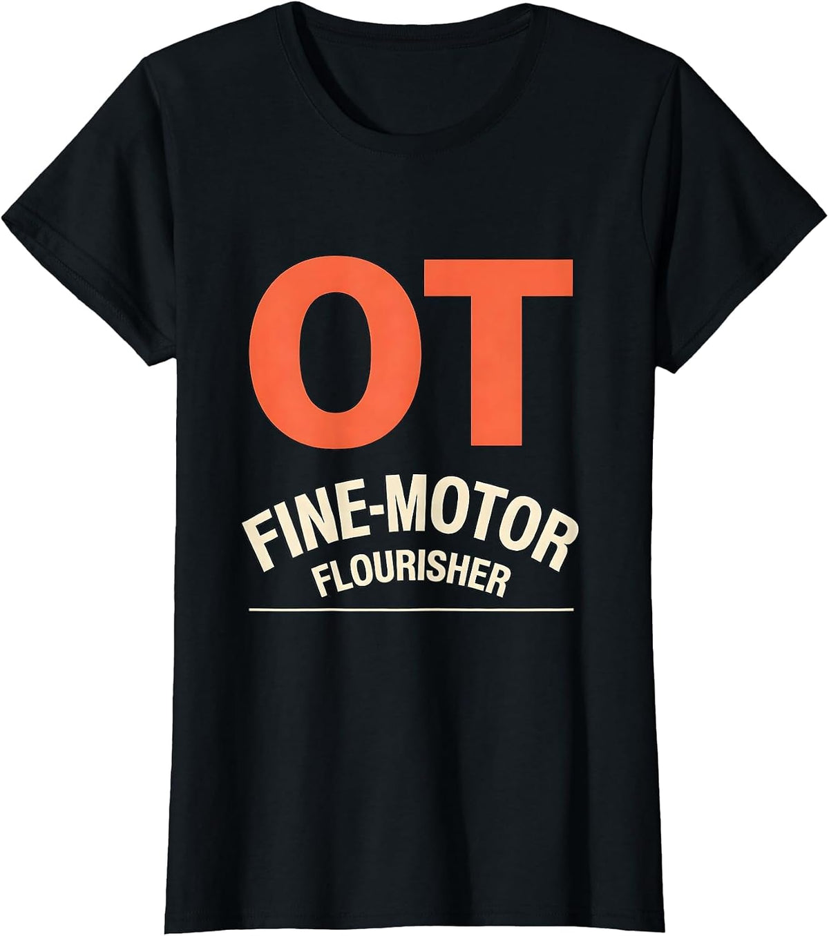 Women's OT Fine-Motor Flourisher Occupational Therapy OT Month Back T-Shirt - Black