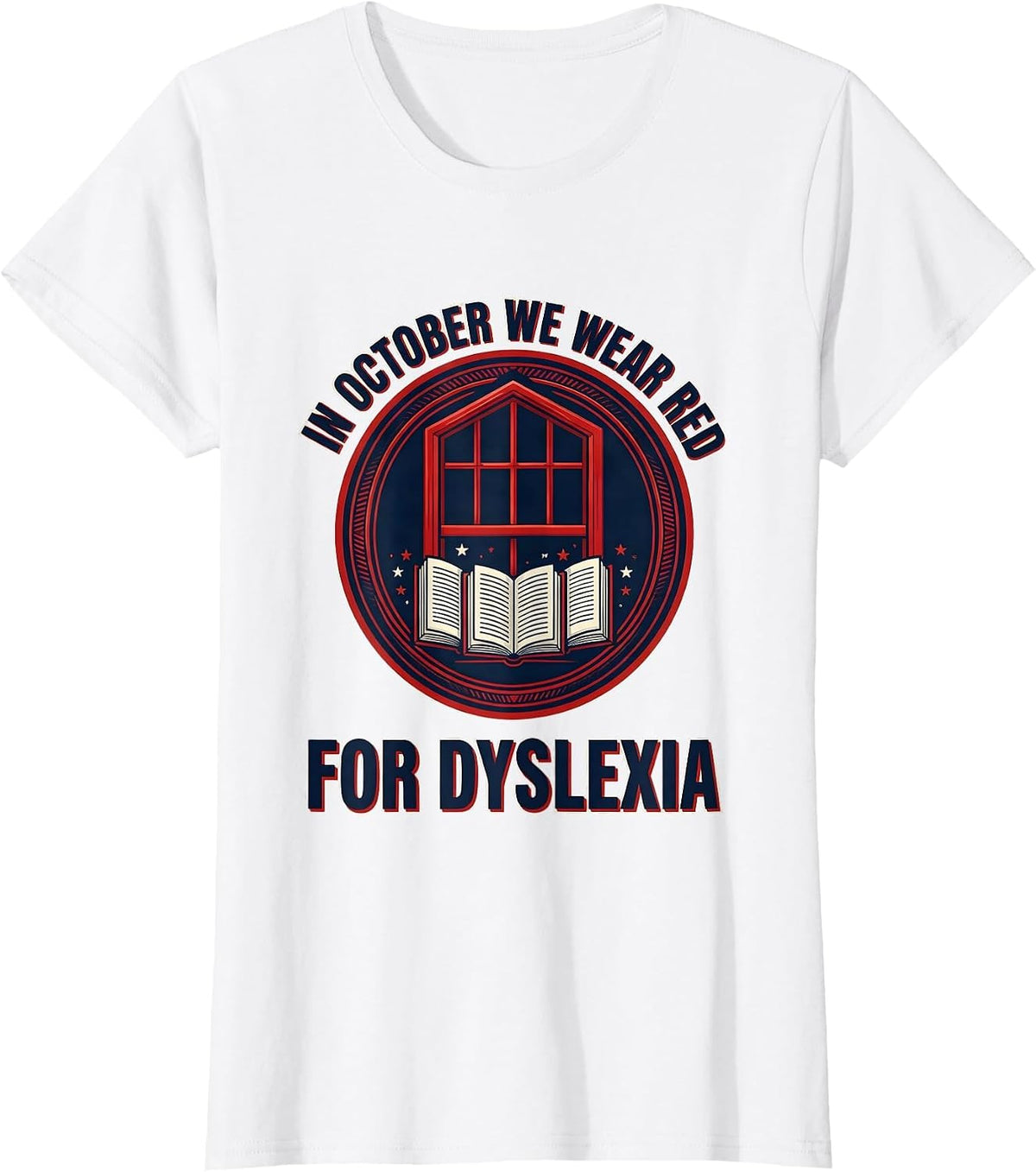 In October We Wear Red for Dyslexia Emblem Teacher Dyslexia T-Shirt - White
