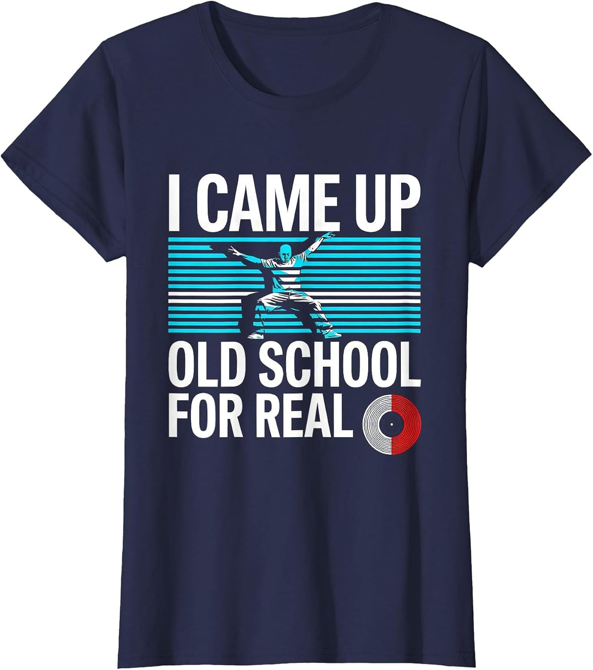 Women's I Came Up Old School For Real Retro Hip Hop Rap Nostalgia T-Shirt - Navy Blue